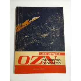 O.Z.N.  O  PROBLEMA  MODERNA  -  Florin  GHEORGHITA  